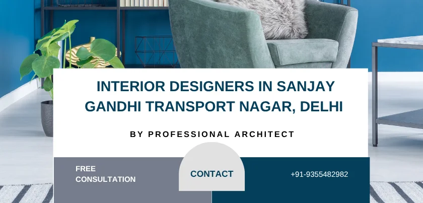  Top 5 Interior Designers in Sanjay Gandhi Transport Nagar, Delhi